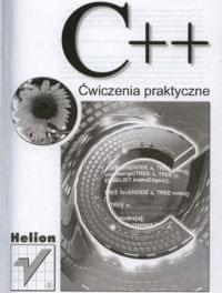 C++. Ćwiczenia praktyczne C++. Ćwiczenia praktyczne