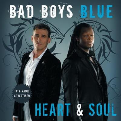 Bad Boys Blue - Heart & Soul (2008) Bad Boys Blue - Heart & Soul (2008)